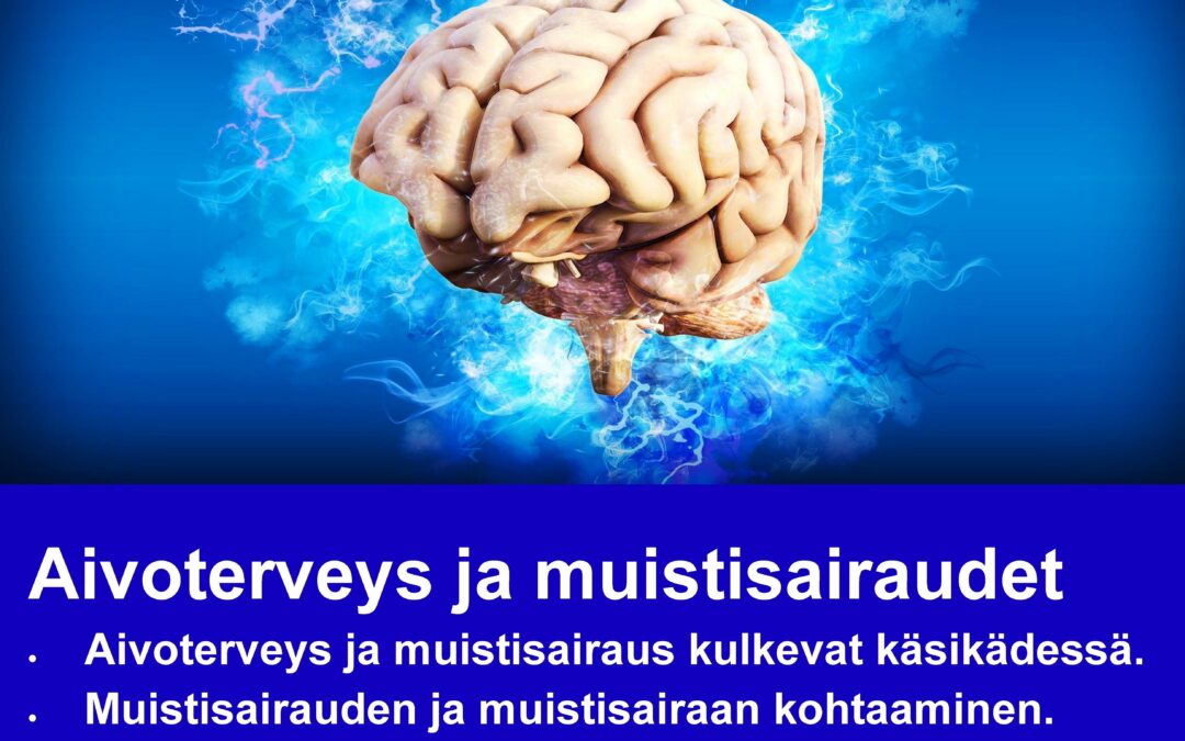 Aivoterveys ja muistisairaudet
